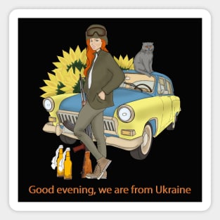 Armed Ukrainian Woman with cat and car.Good evening, we are from Ukraine Magnet